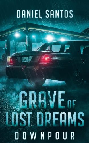 Grave of Lost Dreams Downpour