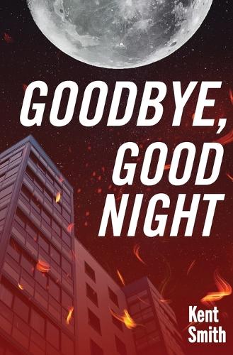 Goodbye, Good Night