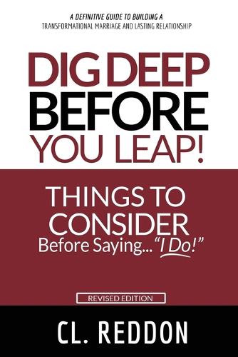 Dig Deep Before You Leap
