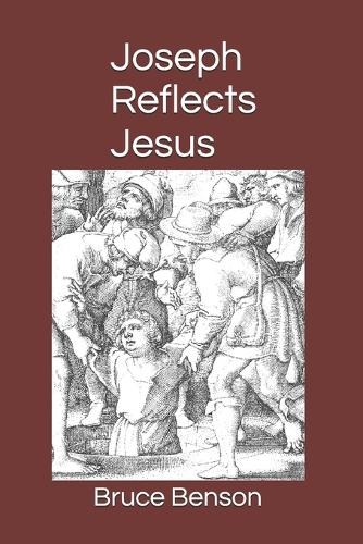 Joseph Reflects Jesus