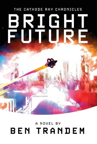 The Cathode Ray Chronicles
