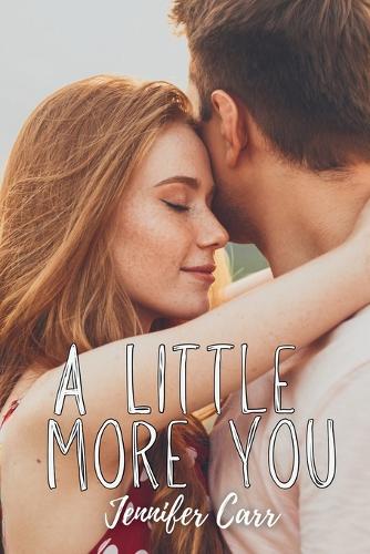 A Little More You