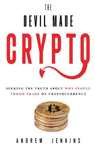 The Devil Made Crypto