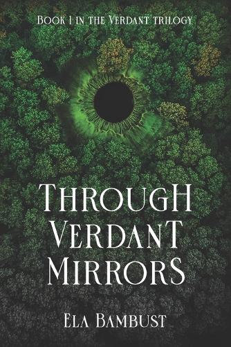 Through Verdant Mirrors