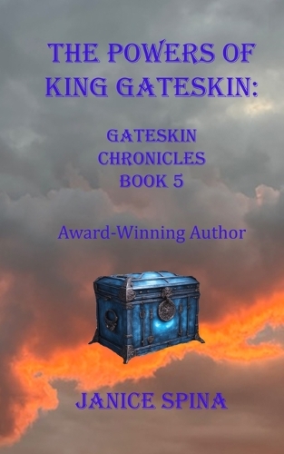 The Powers of King Gateskin