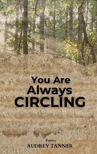 You Are Always Circling