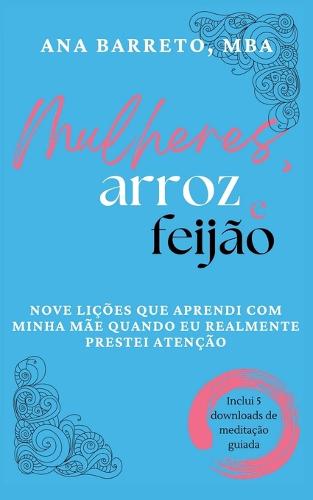 Mulheres, Arroz e Feijão