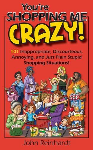 You're Shopping Me Crazy!
