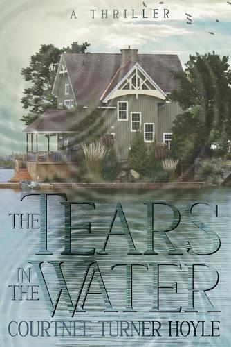 The Tears in the Water