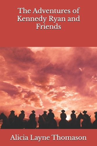 The Adventures of Kennedy Ryan and Friends