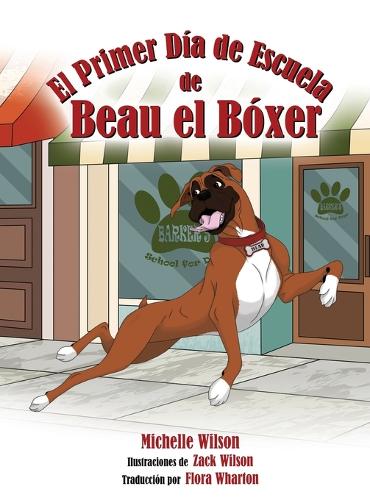 El Primer Día de Escuela de Beau el Bóxer