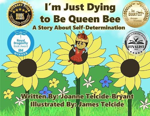 I'm Just Dying to Be Queen Bee