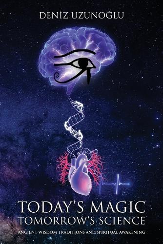 Today's Magic, Tomorrow's Science
