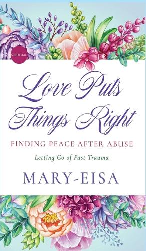 Love Puts Things Right