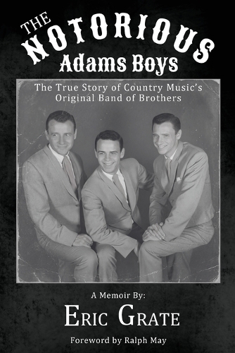 The Notorious Adams Boys