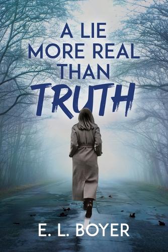 A Lie More Real Than Truth