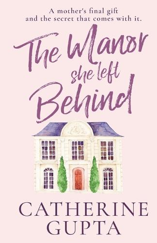 The Manor She Left Behind