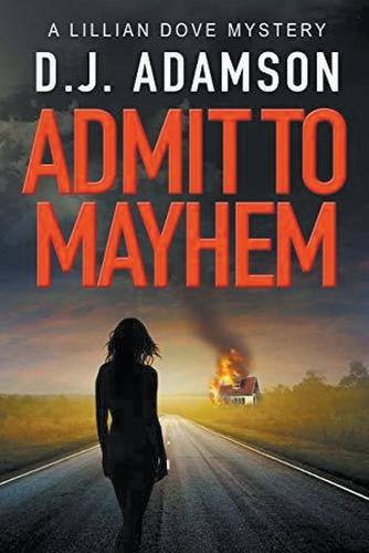 Admit to Mayhem