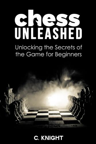 Chess Unleashed