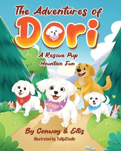The Adventures of Dori - A Rescue Pup