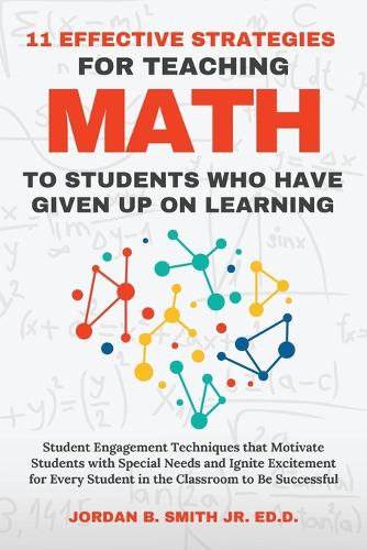 11 Effective Strategies For Teaching Math to Students Who Have Given Up On Learning