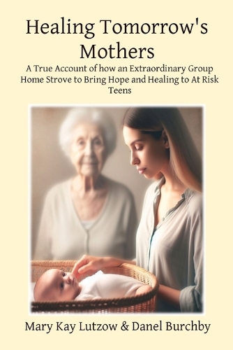 Healing Tomorrow's Mothers