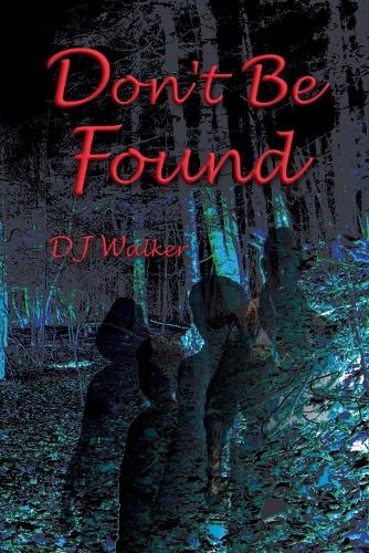 Don't Be Found