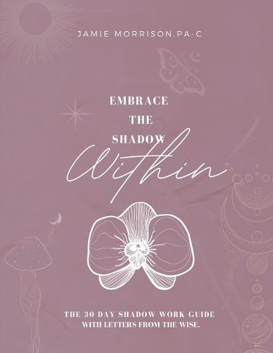 Embrace the Shadow Within