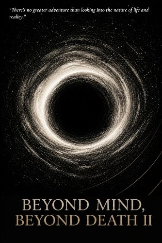Beyond Mind, Beyond Death II