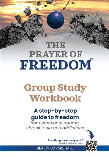 The Prayer of Freedom Group Study Workbook