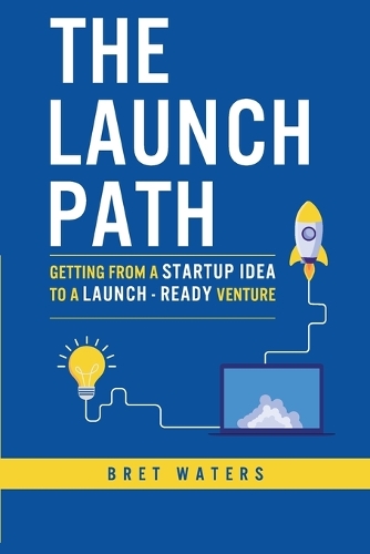 The Launch Path