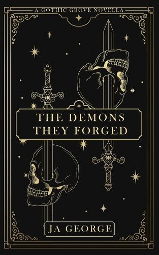 The Demons They Forged