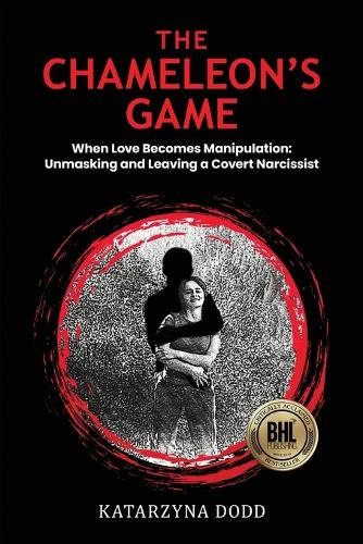 The Chameleon's Game - When Love Becomes Manipulation
