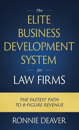 The Elite Business Development System for Law Firms