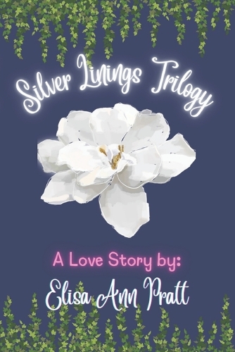 Silver Linings Trilogy