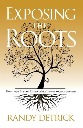 Exposing The Roots