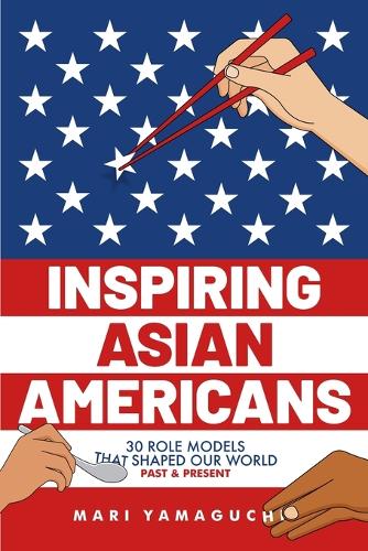 Inspiring Asian Americans