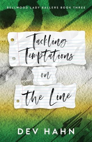 Tackling Temptations on the Line