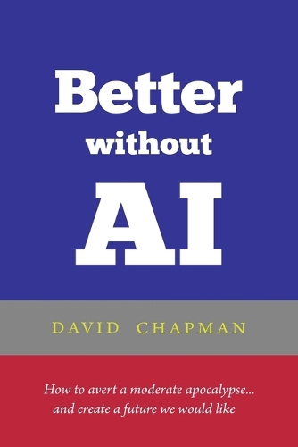 Better without AI