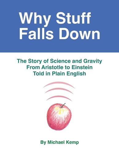 Why Stuff Falls Down