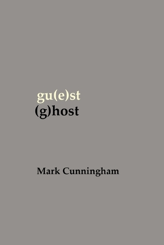gu(e)st (g)host
