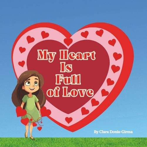 My Heart is Full of Love
