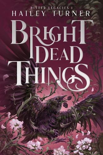 Bright Dead Things
