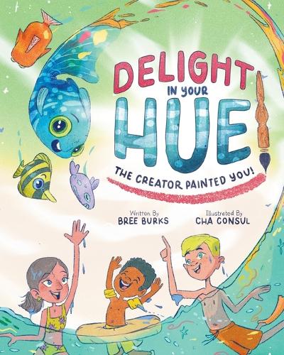 Delight In Your Hue