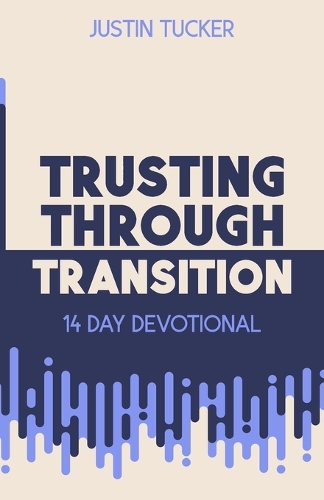 Trusting Through Transition