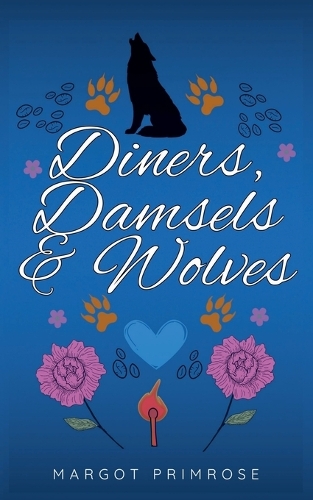 Diners, Damsels & Wolves