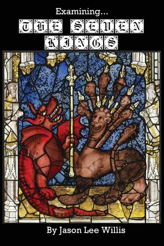 Examining the Seven Kings