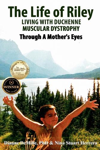 The Life of Riley Living wtih Duchenne Muscular Dystrophy
