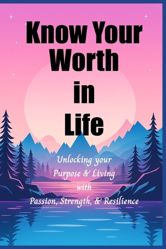 Know Your Worth In Life
