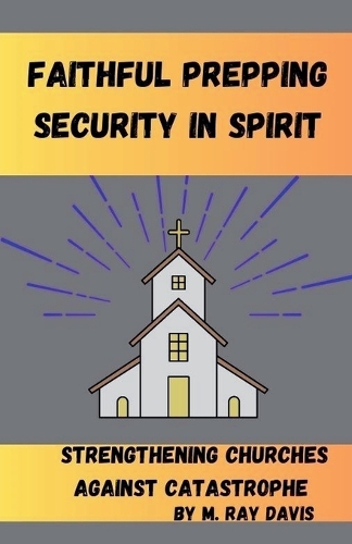Faithful Prepping Security in Spirit